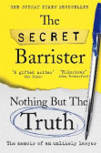 Nothing But The Truth: The Memoir of an Unlikely Lawyer Nothing But The Truth: The Memoir of an Unlikely Lawyer