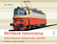 Střídavé lokomotivy jednofázová elektrická vozidla - historie, vývoj, technika Střídavé lokomotivy jednofázová elektrická vozidla - historie, vývoj, technika