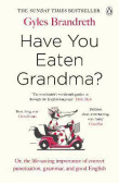 Have You Eaten Grandma? Have You Eaten Grandma?