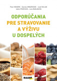 Odporúčania pre stravovanie a výživu u dospelých Odporúčania pre stravovanie a výživu u dospelých