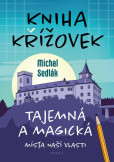 Kniha křížovek – Tajemná a magická místa naší vlasti Kniha křížovek – Tajemná a magická místa naší vlasti