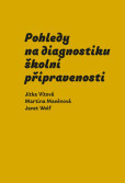 Pohledy na diagnostiku školní připraveno Pohledy na diagnostiku školní připraveno