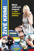 Malá vlaková loupež a další skutečné příběhy Malá vlaková loupež a další skutečné příběhy