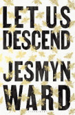 Let Us Descend Let Us Descend