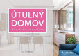 Útulný domov krok za krokem Útulný domov krok za krokem