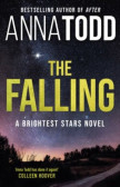 The Falling : A Brightest Stars Novel The Falling : A Brightest Stars Novel