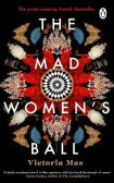 The Mad Women´s Ball The Mad Women´s Ball
