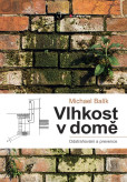 Vlhkost v domě - odstraňování a prevence Vlhkost v domě - odstraňování a prevence