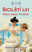 Sicilští lvi - Sága rodu Floriů Sicilští lvi - Sága rodu Floriů