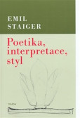 Poetika, interpretace, styl Poetika, interpretace, styl