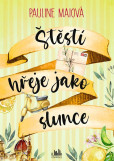 Štěstí hřeje jako slunce Štěstí hřeje jako slunce