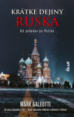 Krátke dejiny Ruska: Od pohanov po Putina