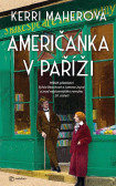 Američanka v Paříži - Příběh přátelství Sylvie Beachové a Jamese Joyce a zrod nejslavnějšího románu 20. století Američanka v Paříži - Příběh přátelství Sylvie Beachové a Jamese Joyce a zrod nejslavnějšího románu 20. století