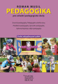 Pedagogika pro střední pedagogické školy Pedagogika pro střední pedagogické školy