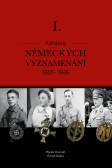 Katalog německých vyznamenání I. 1933-1945 Katalog německých vyznamenání I. 1933-1945
