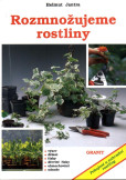 Rozmnožujeme rostliny Rozmnožujeme rostliny