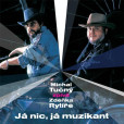 Michal Tučný: Já nic, já muzikant (Michal Tučný zpívá Zdeňka Rytíře) - CD Michal Tučný: Já nic, já muzikant (Michal Tučný zpívá Zdeňka Rytíře) - CD