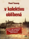V kolektivu oblíbená - Hana a její neobyčejně každodenní cesta mezi knihami V kolektivu oblíbená - Hana a její neobyčejně každodenní cesta mezi knihami