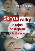 Skryté války a tajná odštěpená civilizace Skryté války a tajná odštěpená civilizace