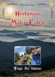 Hrebeňom Malej Fatry Hrebeňom Malej Fatry