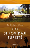 Co si povídají turisté Co si povídají turisté