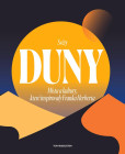 Světy Duny - Místa a kultury, které inspirovaly Franka Herberta Světy Duny - Místa a kultury, které inspirovaly Franka Herberta