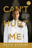 Can´t Hurt Me : Master Your Mind and Defy the Odds - Clean Edition Can´t Hurt Me : Master Your Mind and Defy the Odds - Clean Edition