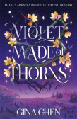 Violet Made of Thorns Violet Made of Thorns
