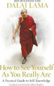 How to See Yourself As You Really Are How to See Yourself As You Really Are