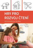 Hry pro rozvoj čtení - Od batolete po školáka Hry pro rozvoj čtení - Od batolete po školáka