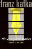 The Complete Stories: Franz Kafka The Complete Stories: Franz Kafka