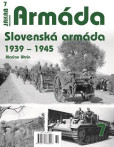Armáda 7 - Slovenská armáda 1939-1945 Armáda 7 - Slovenská armáda 1939-1945