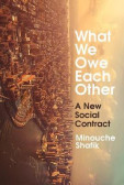 What We Owe Each Other: A New Social Contract What We Owe Each Other: A New Social Contract