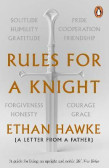 Rules for a Knight : A letter from a father Rules for a Knight : A letter from a father