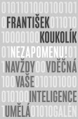 Nezapomenu! Navždy vděčná vaše inteligence umělá Nezapomenu! Navždy vděčná vaše inteligence umělá