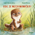 Kde je moja mamička? Kde je moja mamička?