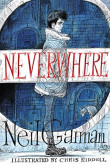 Neverwhere: Illustrated Edition Neverwhere: Illustrated Edition