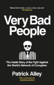 Very Bad People: The Inside Story of the Fight Against the World´s Network of Corruption Very Bad People: The Inside Story of the Fight Against the World´s Network of Corruption