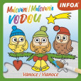 Malování / Maľovanie vodou - Vánoce / Vianoce Malování / Maľovanie vodou - Vánoce / Vianoce
