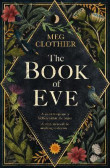 The Book of Eve: A beguiling historical feminist tale - inspired by the undeciphered Voynich manuscript The Book of Eve: A beguiling historical feminist tale - inspired by the undeciphered Voynich manuscript