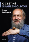 O češtině s Karlem Olivou O češtině s Karlem Olivou
