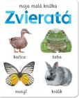 Moja malá knižka Zvieratá Moja malá knižka Zvieratá