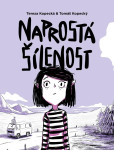 Naprostá šílenost: Anna na cestě z úzkosti Naprostá šílenost: Anna na cestě z úzkosti