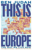 This is Europe: The Way We Live Now This is Europe: The Way We Live Now