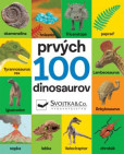 Prvých 100 dinosaurov Prvých 100 dinosaurov