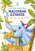 Maľované čítanie – Sloník maškrtník Maľované čítanie – Sloník maškrtník