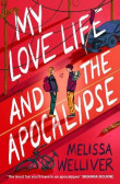 My Love Life and the Apocalypse My Love Life and the Apocalypse