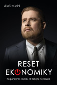 Reset ekonomiky - Co nás čeká po covid-19? Reset ekonomiky - Co nás čeká po covid-19?