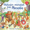 Orchester zvieratiek hrá Mozarta Orchester zvieratiek hrá Mozarta
