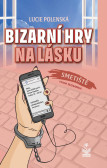 Bizarní hry na lásku - Smetiště zvané seznamka Bizarní hry na lásku - Smetiště zvané seznamka